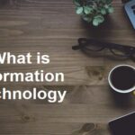 What is Information Technology and Communication
