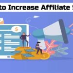 How to Increase Affiliate Sales in 2022 [Tips for Beginners]