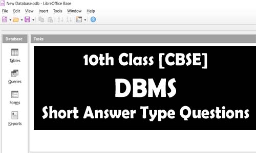 10th Class DBMS Short Answer Questions [CBSE]