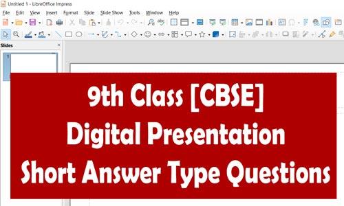 9th Class Presentation Short Questions Answer [CBSE]